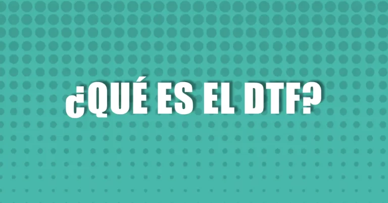 Que es el DTF