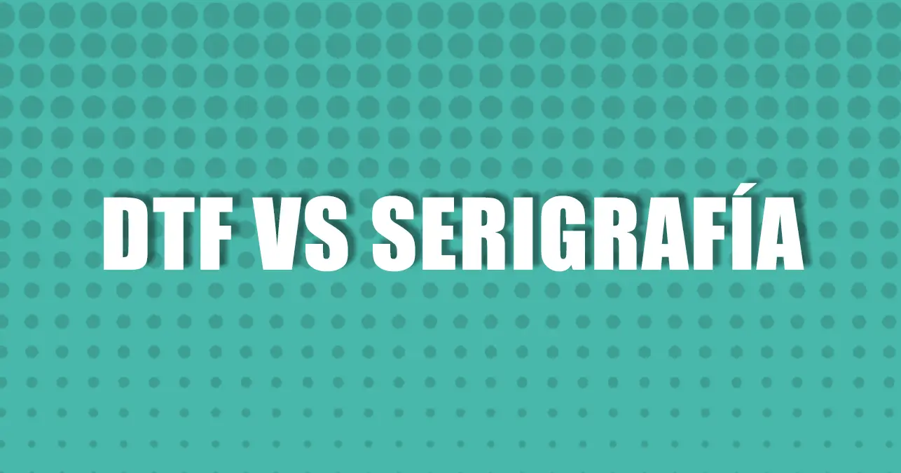 dtf vs serigrafia