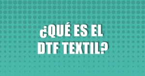 que es el dtf textil